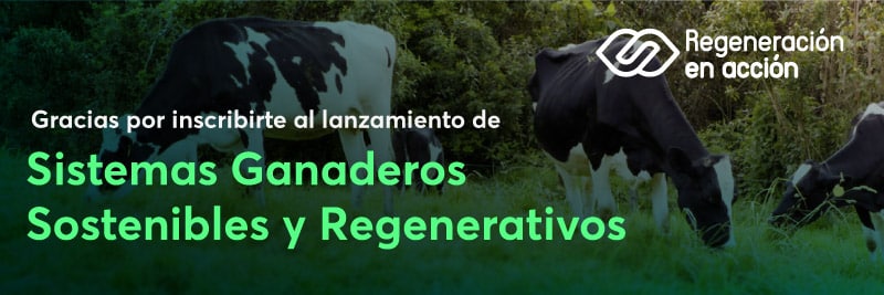 Sistemas Ganaderos Sostenibles y Regenerativos